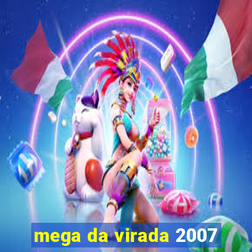 mega da virada 2007